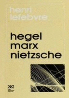 Hegel Marx Nietzsche