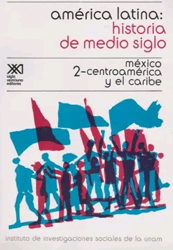 América Latina: Historia de medio siglo Vol.2