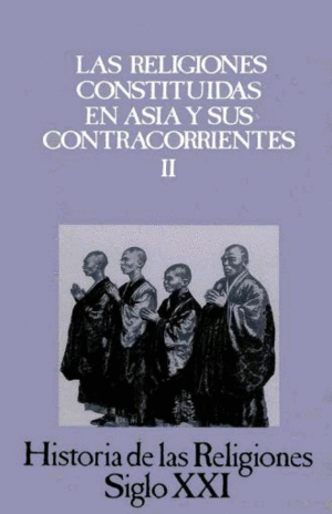 Religiones constituidas en Asia y sus contracorrientes. II, Las