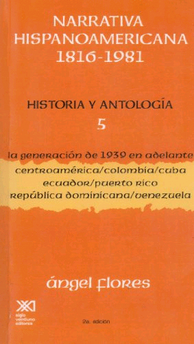 Narrativa hispanoamericana 1816-1981 / Vol. 5