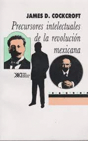 Precursores intelectuales de la revolución mexicana