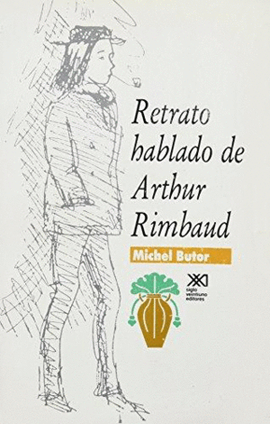 Retrato hablado de Arthur Rimbaud