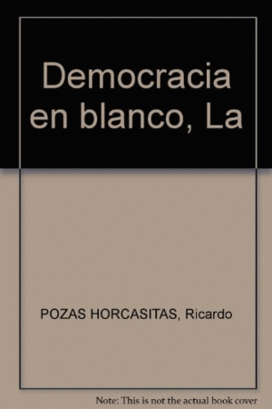 Democracia en blanco, La
