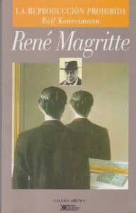 René Magritte: La reproduccion prohibida