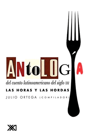 Antología del cuento latinoamericano XXI