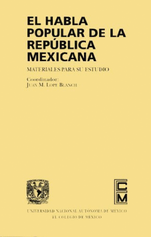 Habla popular de la República Mexicana, El