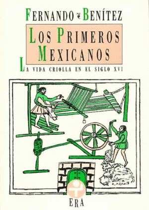 Primeros mexicanos, Los