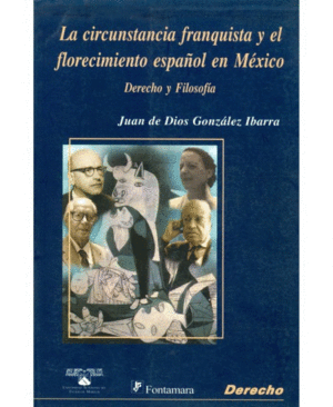 La circunstancia franquista y el florecimiento español en México