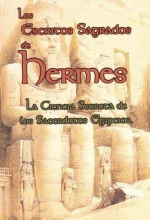 Escritos sagrados de Hermes, Los