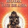 Buda: la luz de Asia