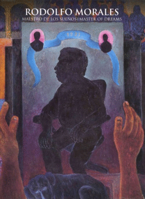 Rodolfo morales: maestro de los sueños