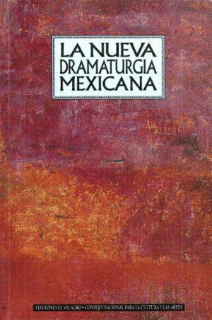 Nueva dramaturgia mexicana, La