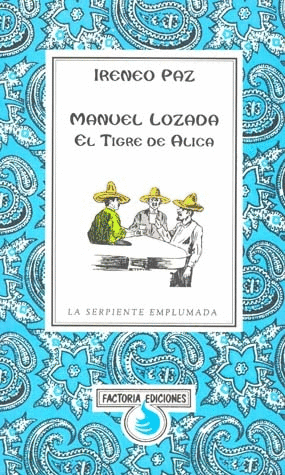 Manuel Lozada, El Tigre de Álica