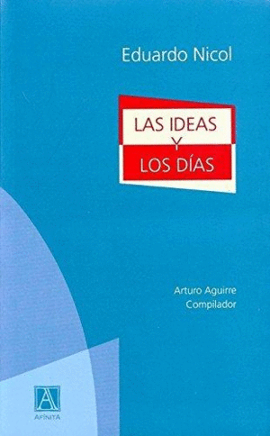 Ideas y los días, Las