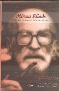 Mircea Eliade. Símbolo de la cultura universal