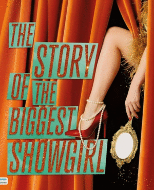 Story of the Biggest Showgirl, The