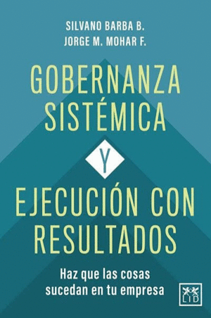 Gobernanza sistémica y ejecución con resultados