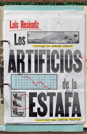 Artificios de la estafa, Los