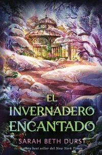 Invernadero encantado, El