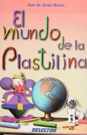 Mundo de la plastilina, El