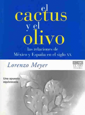 Cactus y el olivo, el