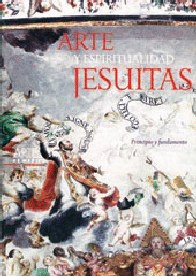 Arte y espiritualidad jesuitas (p/r)
