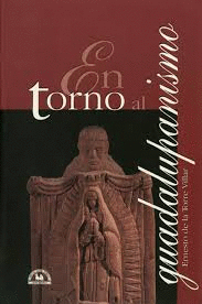 En torno al guadalupanismo
