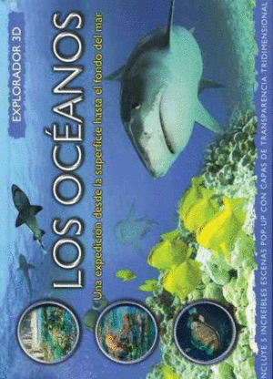 Oceanos, los: explorador 3d