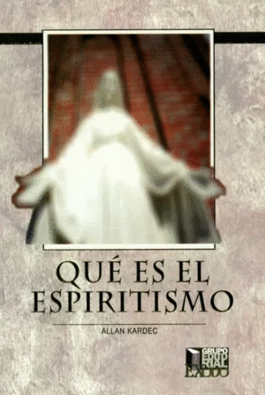 Qúe es el espiritismo