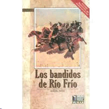 Bandidos de Rio Frio, Los