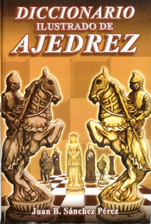 Diccionario ilustrado de ajedrez