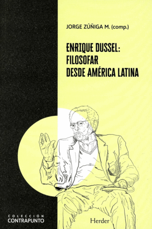 Enrique Dussel: Filosofar desde América Latina