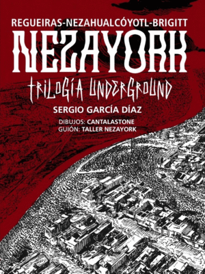 Nezayork trilogía underground