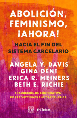 Abolición, feminismo, ¡ahora!