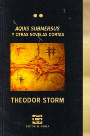 Aquis submersus y otras novelas cortas
