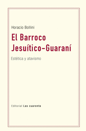 Barroco jesuítico-guaraní, El