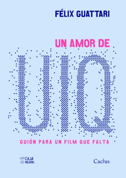 Un amor de UIQ: guión para un film que falta