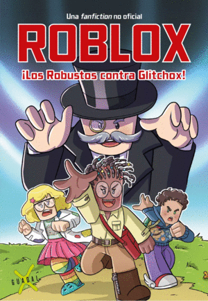 Roblox ¡los robustos contra glitchox!