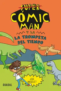 Super cómic man y la trompeta del tiempo