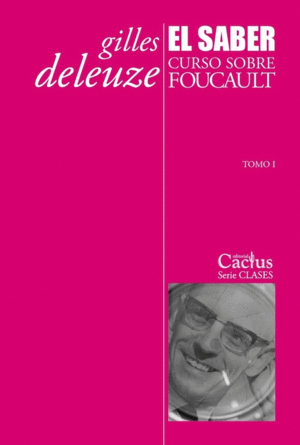 Saber, El. Curso sobre Foucault Tomo I
