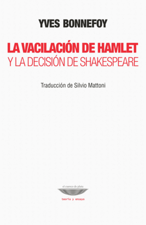 Vacilación de Hamlet, La