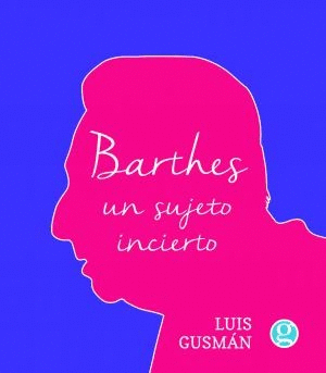 Barthes: Un sujeto incierto