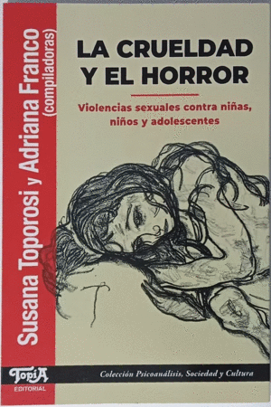 Crueldad y el horror, La