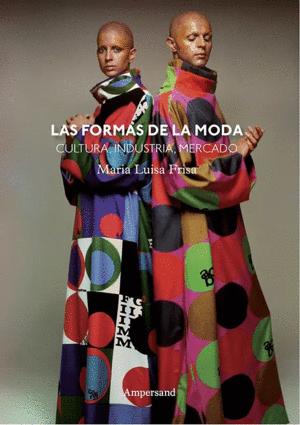 Formas de la moda, Las