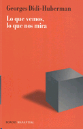 Que vemos, lo que nos mira, Lo