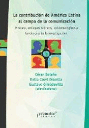 Contribución de América Latina al campo de la comunicación, La
