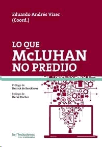 Lo que McLuhan no predijo