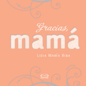 Gracias, mamá
