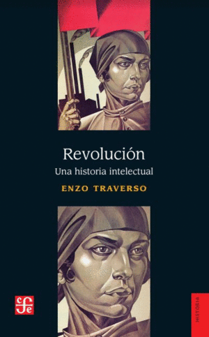 Revolución: Una historia intelectual