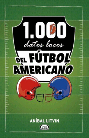 1000 datos locos del fútbol americano